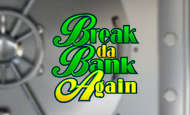 Break Da Bank Again